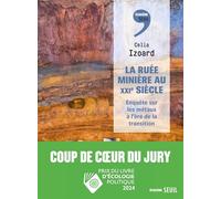 La Ruée minière au XXIe siècle: Enquête sur les métaux à l'ère de la transition