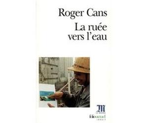 La Ruée vers l'eau Roger Cans (Auteur)