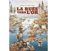 Luca Blengino, David Goy – La ruée vers l'or – Bande dessinée cartonnée – Glénat