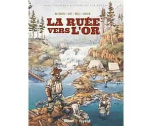 La ruée vers l'or Luca Blengino (Auteur), David Goy (Auteur), Roberto Meli (Dessinateur)