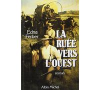 La Ruée Vers l'Ouest