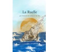 La Ruelle: par l'Amicale des Lettres et du Thé