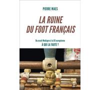 La Ruine Du Foot Français - Du Crash Mediapro À La D3 Européenne : À Qui La Faute ?