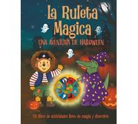 La Ruleta Mágica: Una aventura de Halloween: Libro de actividades y colorear
