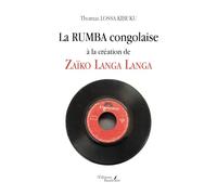La rumba congolaise à la création de Zaïko Langa Langa