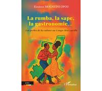 La rumba, la sape, la gastronomie…: Les perles de la culture au Congo-Brazzaville
