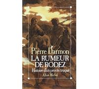 La Rumeur de Rodez: Histoire d'un procès truqué