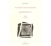 La Rumeur des Iles Blanches