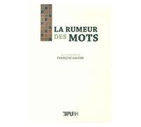La Rumeur Des Mots