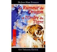 La rumeur du dragon et l'ordre du tigre