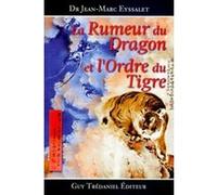 La rumeur du dragon et l'ordre du tigre