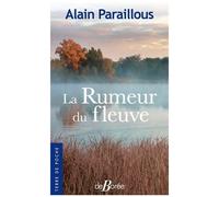La Rumeur Du Fleuve