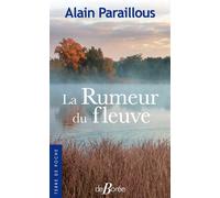 La rumeur du fleuve - Alain Paraillous - Deboree Eds - Poche - Roman