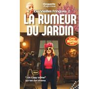 La Rumeur du Jardin, un cosy crime qui fait son cinéma au Cosy mystery café des Vieilles Fringues: Un polar cosy français entre humour noir, crime, mystère et secret de village