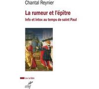 La rumeur et l'épître Chantal Reynier (Auteur)