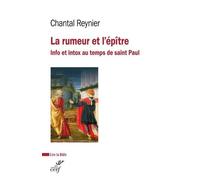 La Rumeur Et L'épître - Info Et Infox Au Temps De Saint Paul