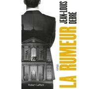 La Rumeur – Éditions Robert Laffont