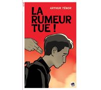 La Rumeur tue ! - Arthur Ténor - Oskar - broché - Roman junior
