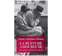 La Rupture Amoureuse - Une Histoire D'abélard Et Lady Di