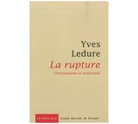 La Rupture - Christianisme Et Modernité