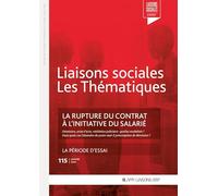 La rupture du contrat à l'initiative du salarié: La période d'essai