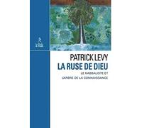 La Ruse de dieu Patrick Lévy (Auteur)