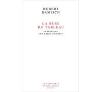 La Ruse Du Tableau - La Peinture Ou Ce Qu'il En Reste