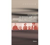 La Russie, 1598-1917. Révoltes et mouvements révolutionnaires - Korine Amacher - In Folio - broché - Essai