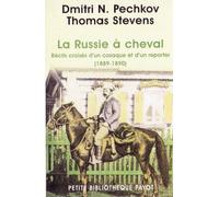 La Russie à cheval : Récits croisés d'un cosaque et d'un reporter (1889-1890)