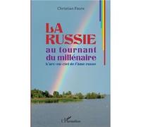La Russie au tournant du millénaire Christian Faure (Auteur)