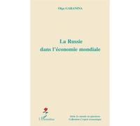 La Russie dans l'économie mondiale - Olga Garanina - L'harmattan - broché - Etude