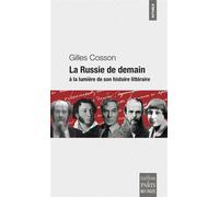 La Russie de demain À la lumière de son histoire littéraire - Gilles Cosson - De Paris Eds Max Chaleil - broché - Essai