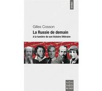 La Russie de demain Gilles Cosson (Auteur)
