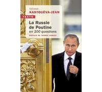 La Russie de Poutine en 100 questions - Tatiana Kastueva-Jean - Tallandier - Poche - Essai
