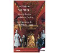 La Russie des Tsars – D'ivan le Terrible à Vladimir Poutine – Perrin