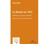 La Russie en 1931 Réflexions au pied du Kremlin - César Vallejo - L'harmattan - broché - Essai