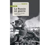 La Russie En Guerre - Tome 2, De Stalingrad À Berlin 1943-1945