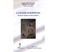 La Russie européenne Du passé composé au futur antérieur - Sophie Boutillier - L'harmattan - broché - Essai