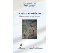 La Russie européenne Sophie Boutillier (Direction), Dimitri Uzunidis (Direction)