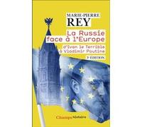 La Russie face à l'Europe Marie-Pierre Rey (Auteur)