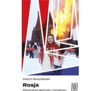 La Russie. Le pouvoir de l'absurde et du non-sens