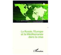 Jean-Paul Guichard – La Russie, l'Europe et la Méditerranée dans la crise – Essai – Broché