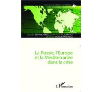 Jean-Paul Guichard – La Russie, l'Europe et la Méditerranée dans la crise – Essai – Broché