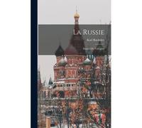 La Russie: Manuel Du Voyageur