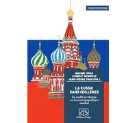La Russie sans oeillères: Du conflit en Ukraine au tournant géopolitique mondial
