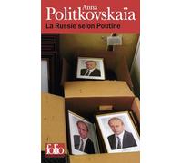 Anna Politkovskaïa – La Russie selon Poutine – Traduction Valérie Dariot – Broché – Gallimard