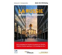 La Russie, un nouvel échiquier: De la nostalgie de l'empire à la guerre en Ukraine : Vladimir Poutine applique-t-il la stratégie du fou ? Collection dirigée par Pascal Boniface