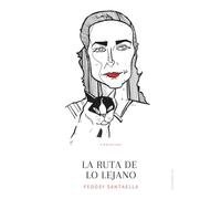 La ruta de lo lejano