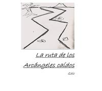 La Ruta de los Arcangeles Caídos