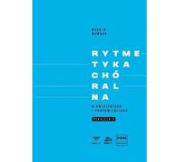 La rythmique chorale en exercices et repères par Marcin Wawruk (Buch auf Polnisch)
